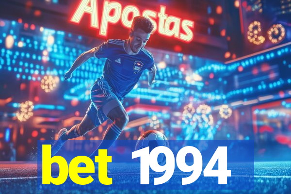 bet 1994